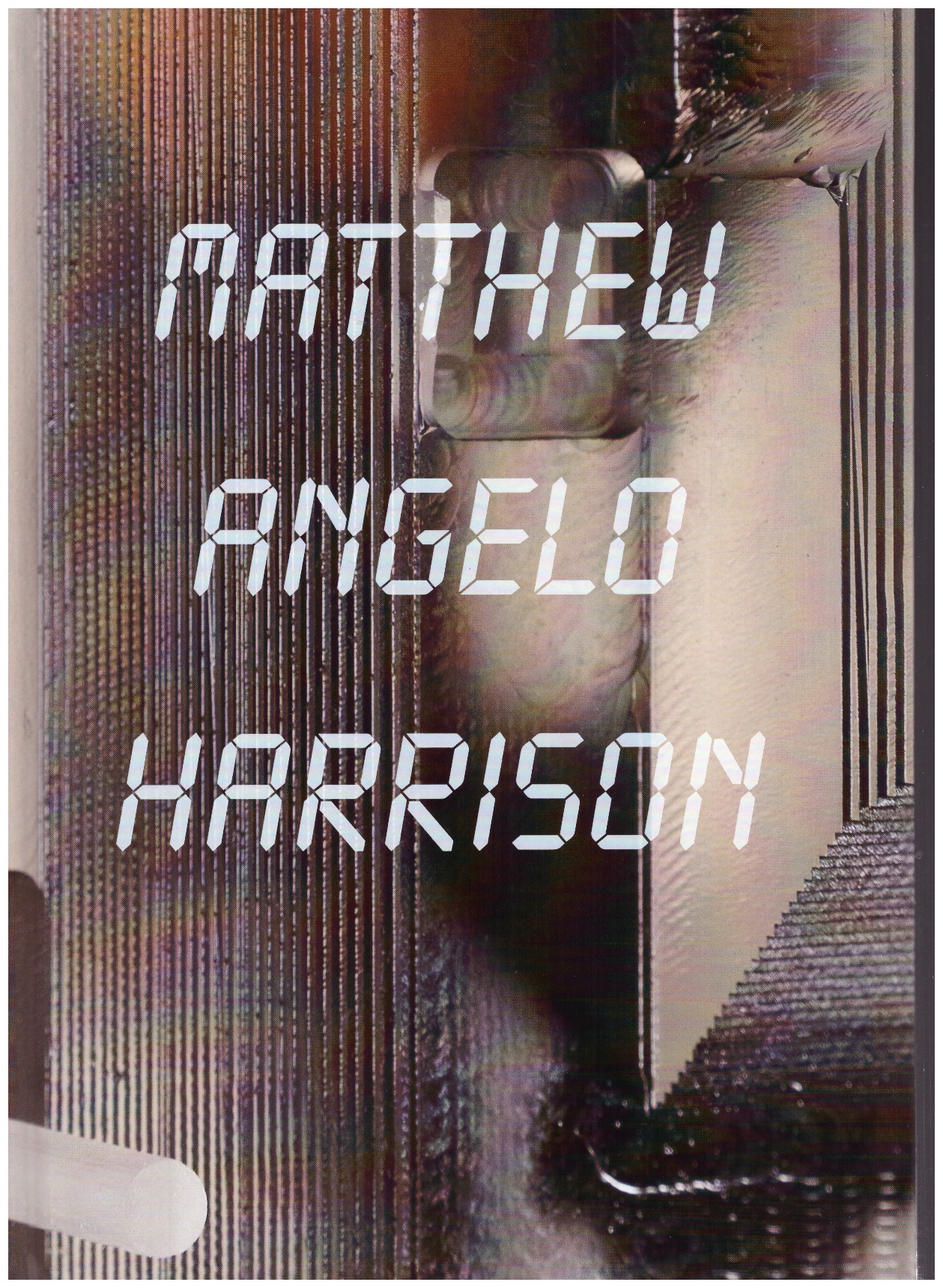 ANGELO HARRISON, Mathew; BELL, Natalie (ed.); FILIPOVIC, Elena (ed.) - Mathew Angelo Harrison